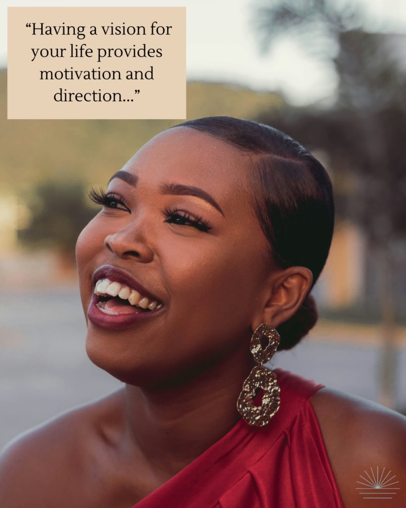 Have Vision The Importance of a Vision for Your Life and 3 Tips to Help ...